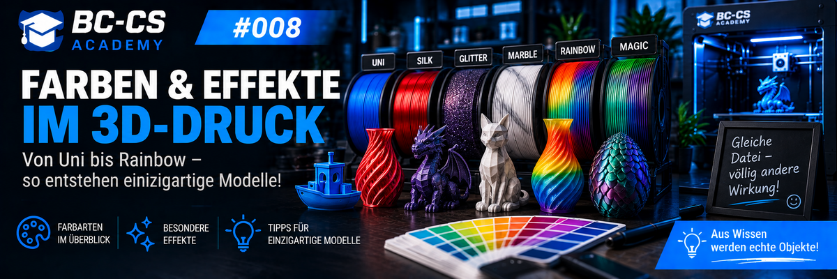 BC-CS Academy #008 – Farben im 3D-Druck Von der Filamentwahl zum perfekten Look